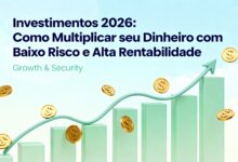 Investimentos 2026 Como Multiplicar seu Dinheiro com Baixo Risco e Alta Rentabilidade — Investimentos 2026